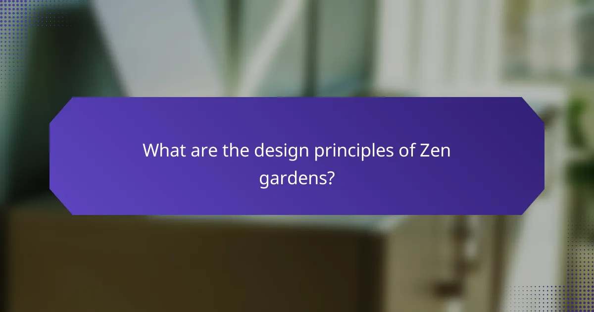 What are the design principles of Zen gardens?